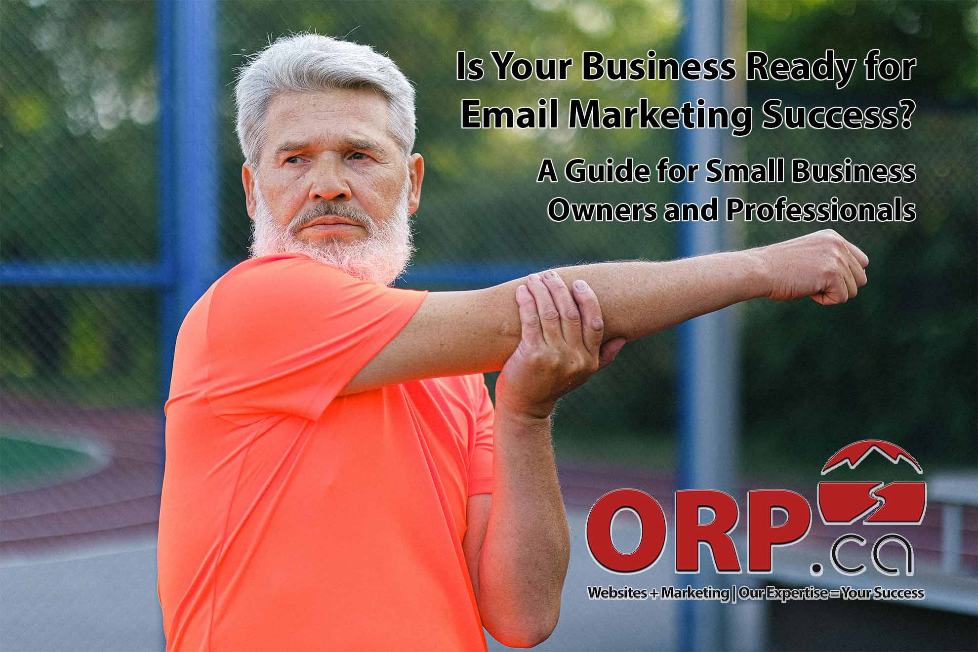 Is Your Business Ready for Email Marketing Success A Guide for Small Business Owners and Professionals