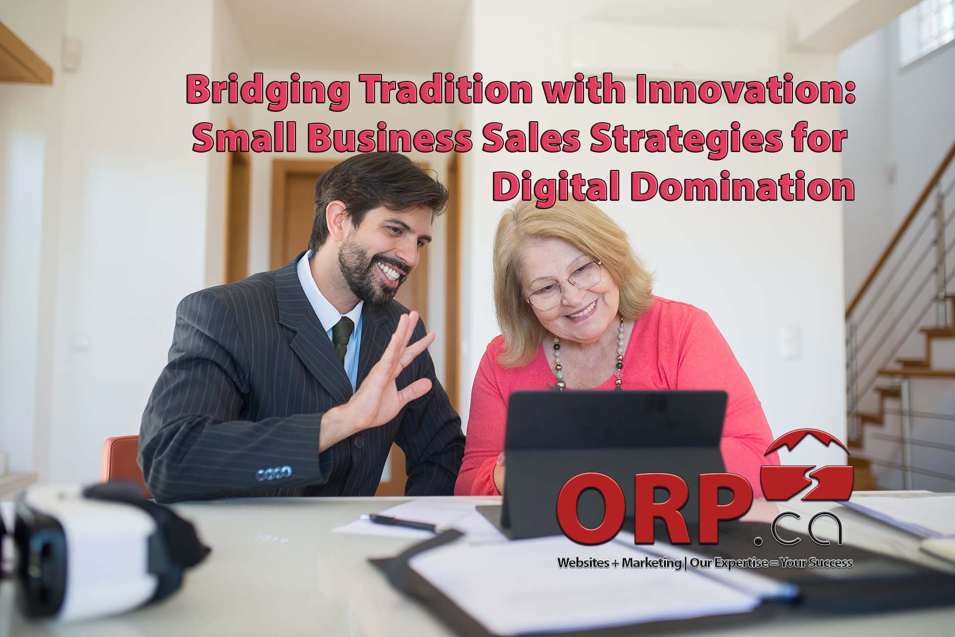Bridging Tradition with Innovation: Small Business Sales Strategies for Digital Domination